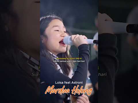 Korban Cinta Palsu Kumpul Sini (MARDUA HOLONG - LOISA FEAT ASTRONI)