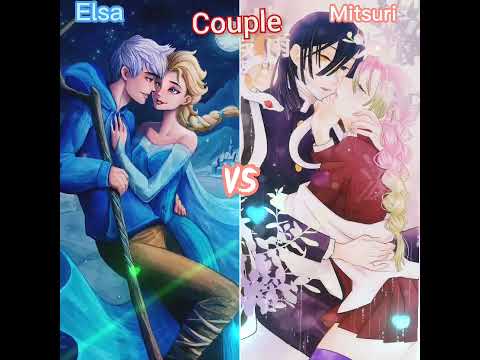 💙Elsa Vs Mitsuri💗