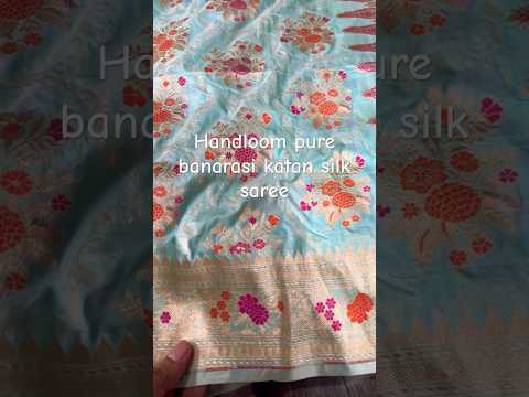 Handloom pure katan saree #saree  #puresilksarees #banarsisaree #textile #shorts