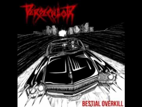 Persecutor - Bestial Overkill