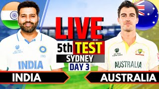 India vs Australia, 5th Test, Day 3 | IND vs AUS Live Match Today | Live Cricket Match Today