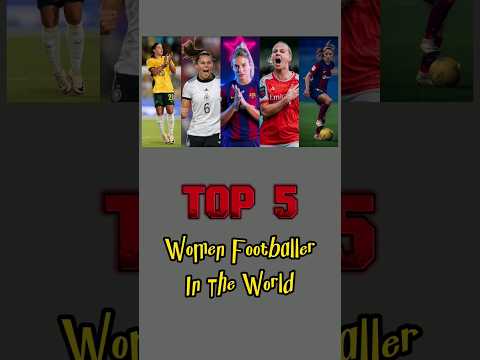 Top 5 women footballer 2023 #womenfootball #shorts