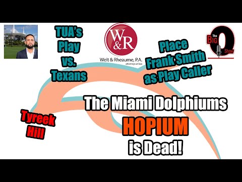 Big O and David Furones - The Miami Dolphins HOPIUM is Dead!