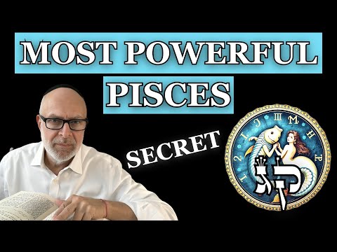 KABBALAH 4000 Year Old PISCES SECRETS. Transforming Bad to Good