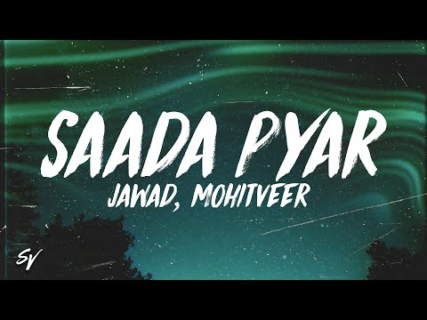 Saada Pyar - Jawad, Mohitveer (Lyrics/English Meaning)