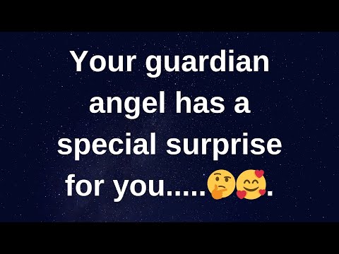 Your guardian angel has a special surprise for you...... love messages current thoughts and feelings