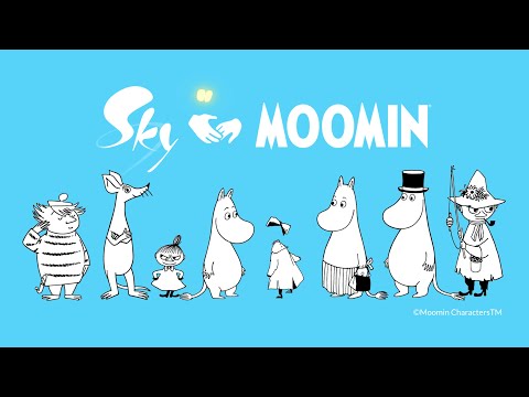 Sky星を紡ぐ子どもたち『2024年秋登場 | Sky x Moomin』