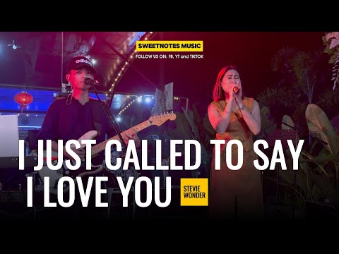 I Just Called To Say I Love You | Stevie Wonder - Sweetnotes Live @ Gensan