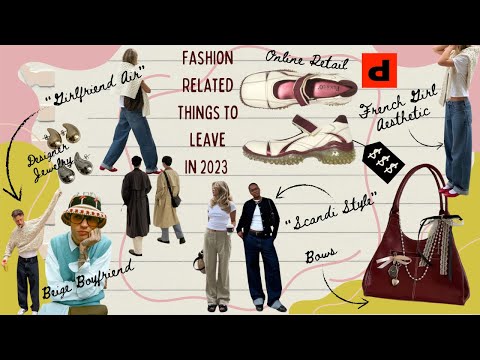 Fashion *Related* Trends to Leave in 2023