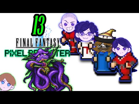 "Release The Kraken!" | Let's Play Final Fantasy 1 Pixel Remaster! (Pt 13) | Livestream