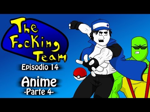 The Focking Team - Anime - Parte 4