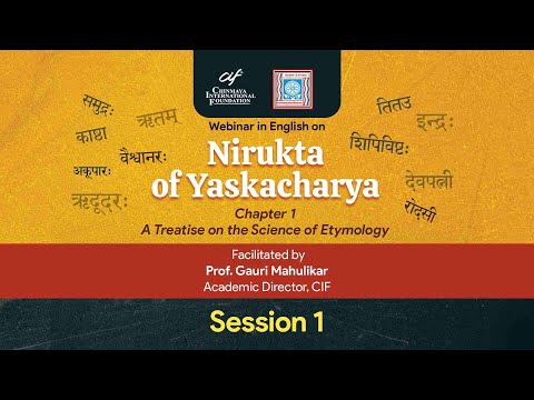 Nirukta of Yaskacharya Chapter 1 — by Prof. Gauri Mahulikar