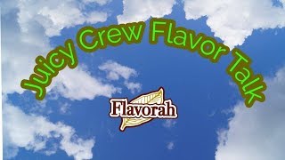 Flavorah Flavor Chasing with the Juicy Crew EP 14