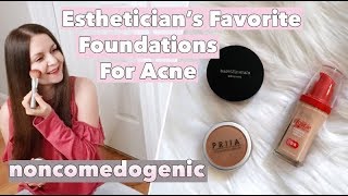 Esthetician's Favorite Foundations for Acne | Noncomedogenic Makeup for Clear Skin