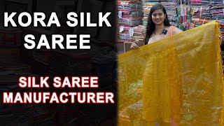 Kora Silk Saree, Kora Silk Saree Wholesale Market Surat, Kora Silk Saree Manufacturer