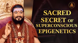 🔴Paramashiva's Gift: The Divine Science of Superconscious Epigenetics #KAILASA #Nithyananda