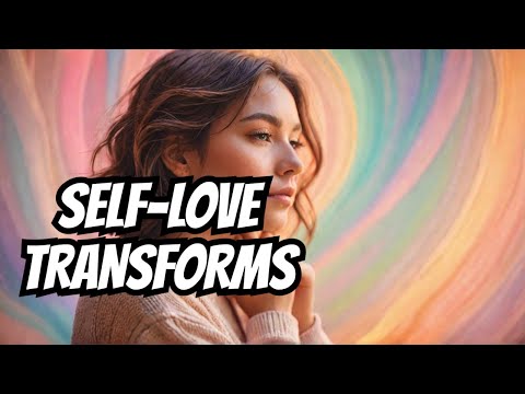 The Surprising Benefits of Self-Love and Acceptance