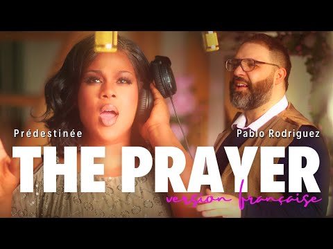 The Prayer | A deeply heartfelt duet between Prédestinée & Pablo Rodriguez