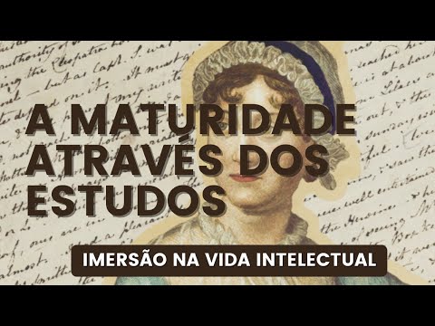 A maturidade através dos estudos