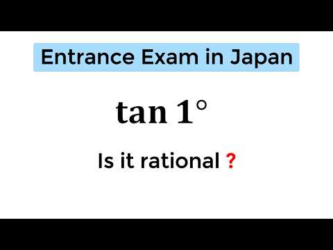 A killer question from Japan. Is tan 1° a rational number?