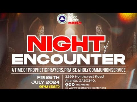 Night of Encounter: Ministering: Pst. Gbenga OLADIRAN - 07/26/2024