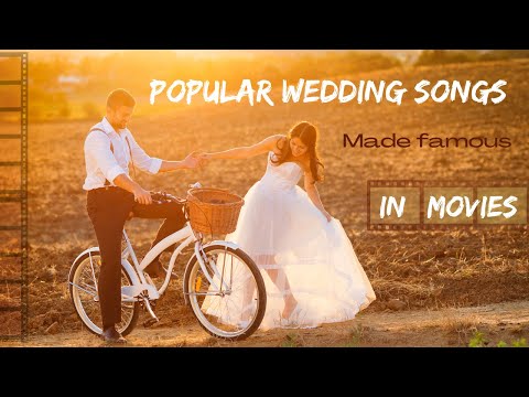 Famous wedding songs from movies (how many will you know)