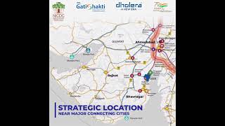 Dholera SIR  is a industrial smart city located approx 100 km Southwest of Ahmedabad.