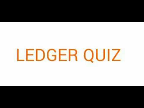 LEDGER quiz