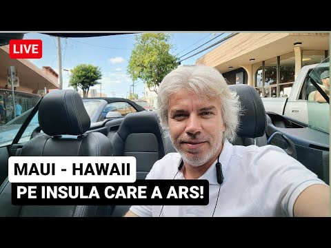 🔴 In MAUI - Pe INSULA care a ARS in HAWAII, un DEZASTRU reparat rapid - Vezi LIVE cum arata!