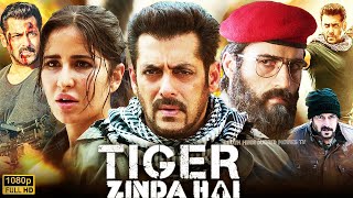 Tiger Zinda Hai Full Movie HD | Salman Khan, Katrina Kaif, Sajjad Delafrooz, Angad | Review & Facts