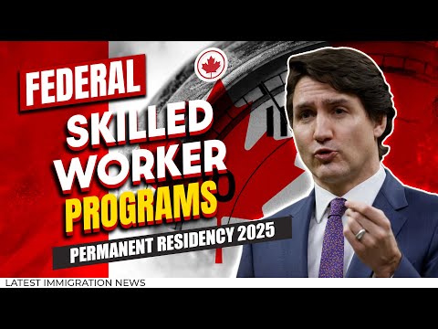 Federal Skilled Worker Program : A Guide to Permanent Residency in Canada | Moving to Canada