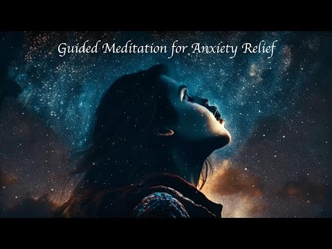 Guided Meditation for Anxiety Relief