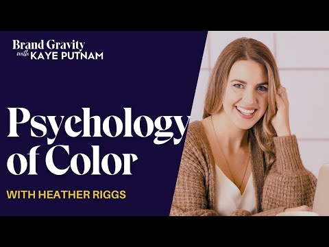 The Psychology of Color and its Impact on Your Brand with Heather Riggs