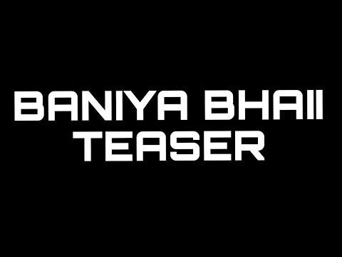 BANIYA BHAII TEASER | OFFICIAL TEASER | SachinVlogerOfficial