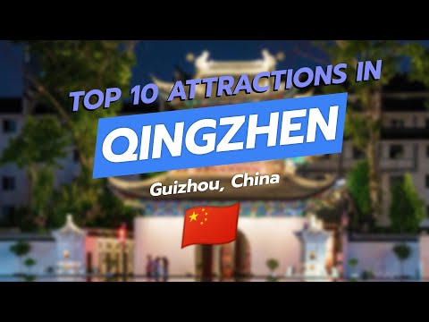 Top 10 Must-See Attractions in Qingzhen, Guizhou, China! 🏯🌄