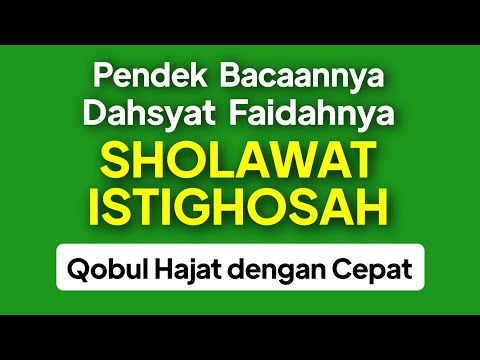 #211  Sholawat Istighosah, Qobul Hajat dengan Cepat dengan Pertolongan Alloh