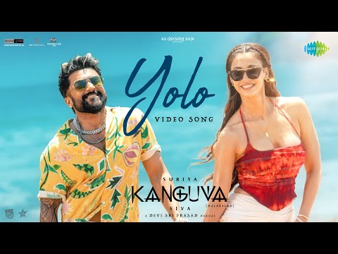 Yolo (Malayalam) - Video Song | Kanguva | Suriya, Disha Patani | Devi Sri Prasad | Siva