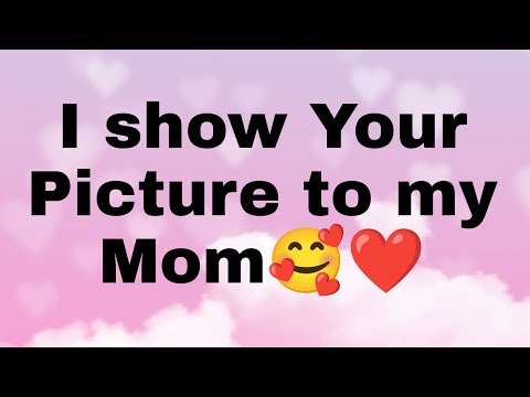 Channeled Messages from Your Person 💌🥰 - I show Your Picture to My Mom.. #channeledmessages