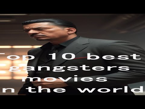 Top 10 best gangsters movies in the world🎥🎬❤ #top10movies