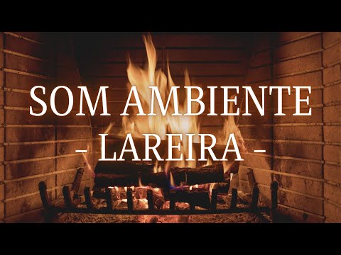 Som Ambiente de Lareira | Sons de Fogo para Relaxar | 1 hora