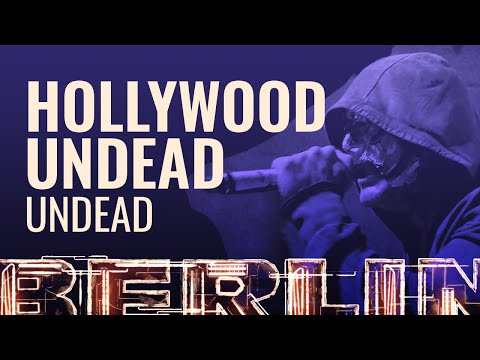 Hollywood Undead - Undead [BERLIN LIVE]