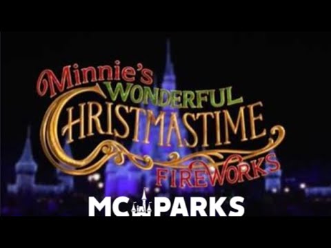 McParks - Minnie's Wonderful Christmas Time Fireworks