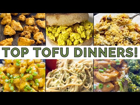 The 10 BEST Vegan Tofu Dinners!