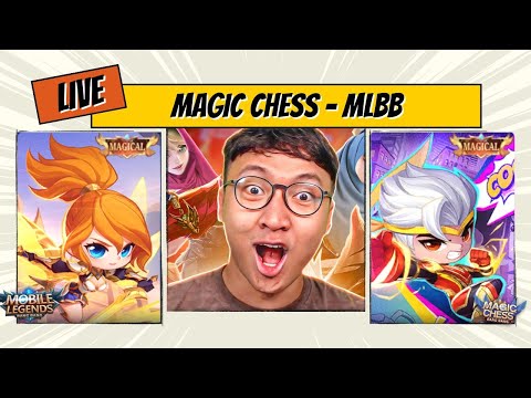 🔴 LIVE: MAGIC CHESS KERAS AKHIR SEASON‼️