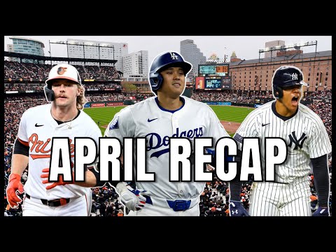 MLB | April Recap (2024)