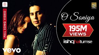 O Soniya Full Video - Ishq Hai Tumse|Bipasha Basu, Dino Morea|Udit Narayan, Alka Yagnik