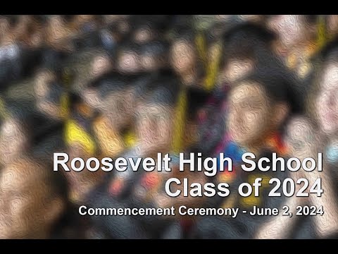 Roosevelt High School Graduation 2024