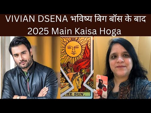 VIVIAN DSENA KA FUTURE BIG BOSS 18 KE Baad 2025 Main Kaisa Rahega - Tarot By Dr Monica Agarwal