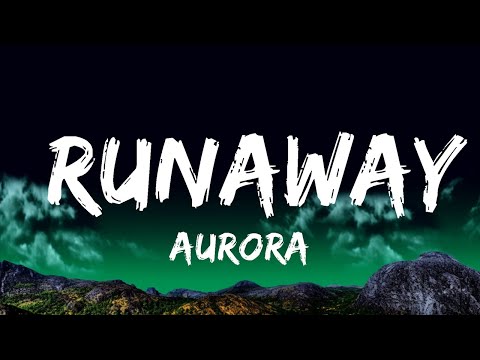 AURORA - Runaway (Lyrics) | Top Best Songs