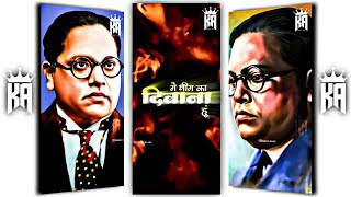 Dr. Babasaheb Ambedkar Status | Jay Bhim Status | New Jay Bhim Status Full screen | By Karan Ahire